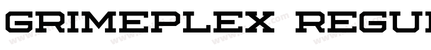 Grimeplex Regular字体转换 Grimeplex Regular字体转换